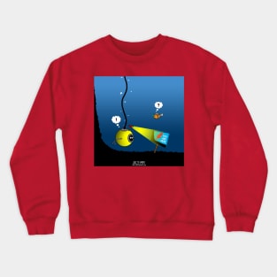 Deep Sea You Are Here Sign Crewneck Sweatshirt